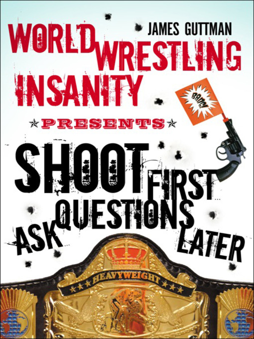 Title details for World Wrestling Insanity Presents by James Guttman - Available